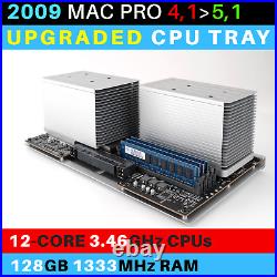 2009? Mac Pro 4,1- 5,1 CPU Tray with 12-Core 3.46GHz Xeon and 128GB RAM